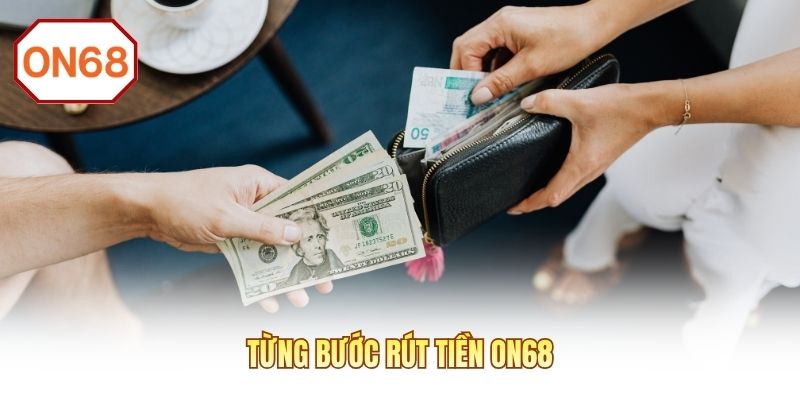 Từng bước rút tiền ON68